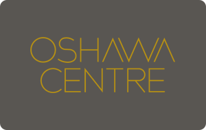 Oshawa Centre (Ivanhoe Cambridge) Gift Cards