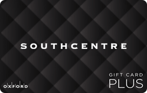South Centre Mall, Calgary (Oxford Plus) Gift Card